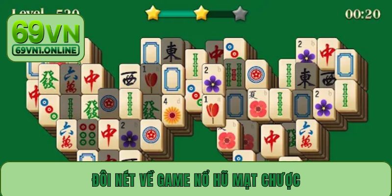 Đôi nét về game nổ hũ Mạt Chược